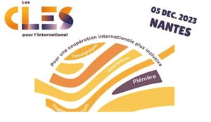 Quatrième édition des CLES - Pays de la Loire Coopération internationale @ Maison des compagnons du Devoir à Nantes